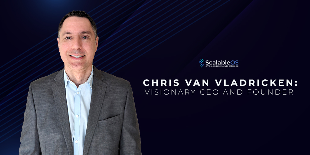 Chris Van Vladricken: Visionary CEO and Founder 