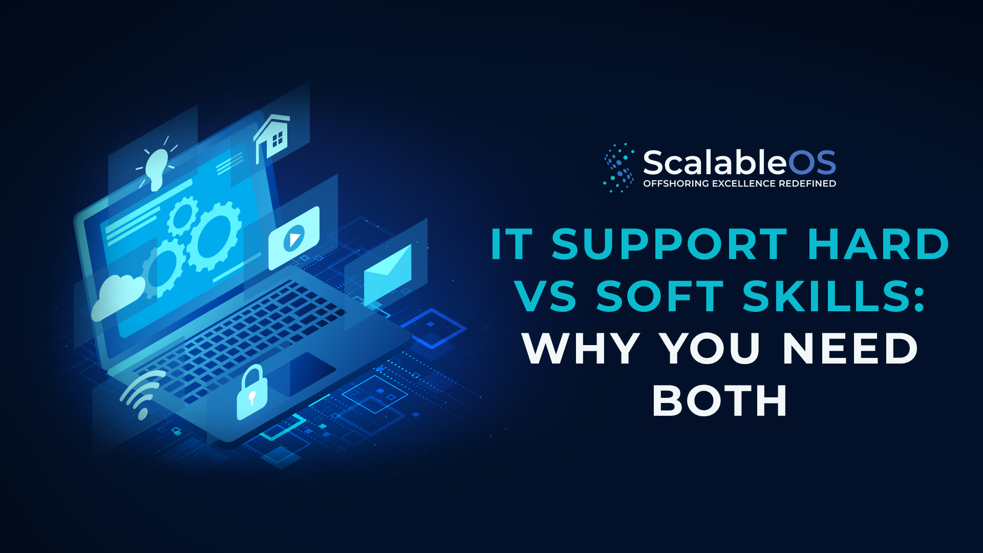 IT Support Hard vs Soft Skills-Why You Need Both Blog Banner