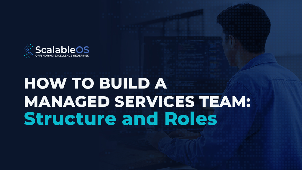 how to build a managed services team
