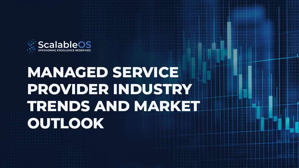 Managed Service Provider Industry Trends and Market Outlook